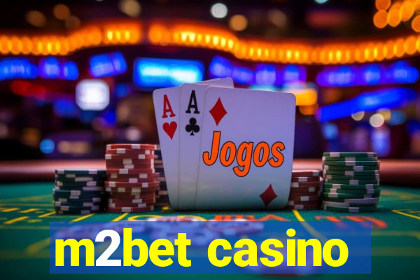 m2bet casino